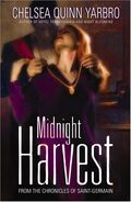 16. Midnight Harvest (2003 by Aspect Saint-Germainseries) by Chelsea Quinn Yarbro—Art: Phil Heffernan