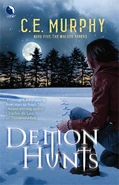 5. Demon Hunts (2010—Walker Papers series) by C.E. Murphy ~ Excerpt