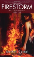 5, Firestorm (2006—Weather Warden series) by Rachel Caine