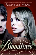 1. Bloodlines (2011—Bloodlines series, vampire Academy series spinoff) by Richelle Mead ~ Excerpt