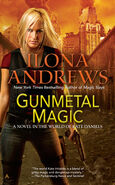 5.5. Gunmetal Magic (2012—Kate Daniels) by Ilona Andrews—Art: Tony Mauro ~ Excerpt