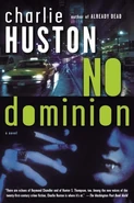 2. No Dominion (Joe Pitt #2) by Charlie Huston—excerpt