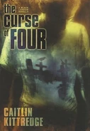 4.5. "The Curse of Four" (2011, HC—Black London series) novella by Caitlin Kittredge