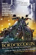 5. Welcome to Bordertown (2011— Borderland series) Hardcover by Holly Black, Ellen Kushner (Editor), Terri Windling, Cassandra Clare, Neil Gaiman, more...