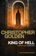 7. King of Hell (January 16, 2014—Shadow Saga series) by Christopher Golden