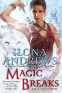 Magic Breaks (Kate Daniels series #7) Release date: August 5th 2014—by Ilona Andrews