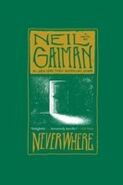 Neverwhere (2003—William Morrow) (aka: London Below, The World of Neverwhere) by Neil Gaiman