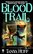 2. Blood Trail (1992 by DAW—Vicki Nelson series) by Tanya Huff—Art: John Jude Palencar