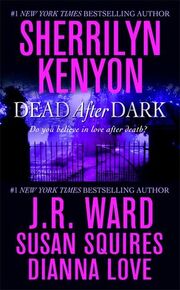 Dead After Dark (2008) by Sherrilyn Kenyon