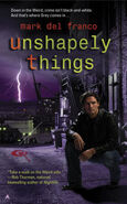 Unshapely Things (Connor Grey #1) by Mark Del Franco—first chapter, link on right