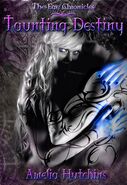 Taunting Destiny (The Fae Chronicles