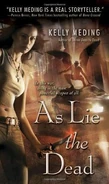2. As Lie the Dead (2010—Dreg City series) by Kelly Meding—Art: Cliff Nielsen