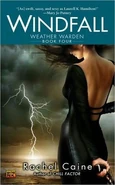 4. Windfall (2005—Weather Warden series) by Rachel Caine