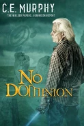 7.5. "No Dominion" (2012—Walker Papers series) by C.E. Murphy ~ excerpt
