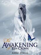 1. The Awakening of Ren Crown (eBook, 2012—Ren Crown #1) by Anne Zoelle ~ Escerpt
