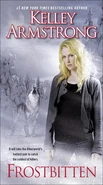 10. Frostbitten (2012 US paper—Women of the Otherworld series) by Kelley Armstrong ~ Excerpts
