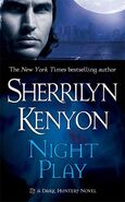 5. Night Play (2004—Dark-Hunter series, Were-Hunter #1) by Sherrilyn Kenyon