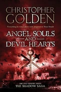 2. Angel Souls and Devil Hearts (2010 by Simon & Schuster—Shadow Saga series) by Christopher Golden