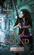 3. Wish Bound (August 25th 2015—Grimm Agency series) by J.C. Nelson—Art: Tony Mauro