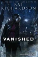 4. Vanished (2009—Greywalker series) by Kat Richardson—Art: Chris McGrath ~ Excerpt