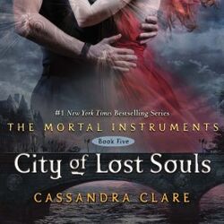 City of Lost Souls (The Mortal Instruments, #5) by Cassandra Clare