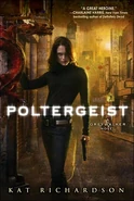 2. Poltergeist (2007—Greywalker series) by Kat Richardson—Art: Chris McGrath ~ Excerpt