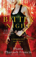 1. Bitter Night (2009–Horngate Witches series) by Diana Pharaoh Francis—art by Chad Michael Ward ~ Excerpt