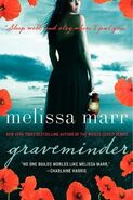 1. Graveminder (2011, paperback—Graveminder series) by Melissa Marr