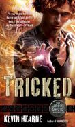 4. Tricked (2012—Iron Druid Chronicles) by Kevin Hearne—Art: Gene Mollica