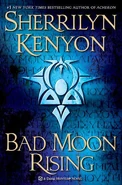 17. Bad Moon Rising (2009—Dark-Hunter series, Were-Hunter #4, Hellchaser #1) by Sherrilyn Kenyon