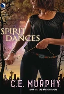 6. Spirit Dances (2011—Walker Papers series) by C.E. Murphy ~ Excerpt