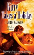 3. Kitty Takes a Holiday (2007—Kitty Norville series) by Carrie Vaughn—Art: Craig White