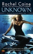 2. Unknown (2010—Outcast Season series) by Rachel Caine