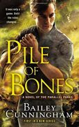 1. Pile of Bones (2013—Parallel Parks series) by Bailey Cunningham, Jes Battis—Art: Gene Mollica