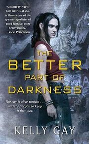 The Better Part of Darkness (2009)