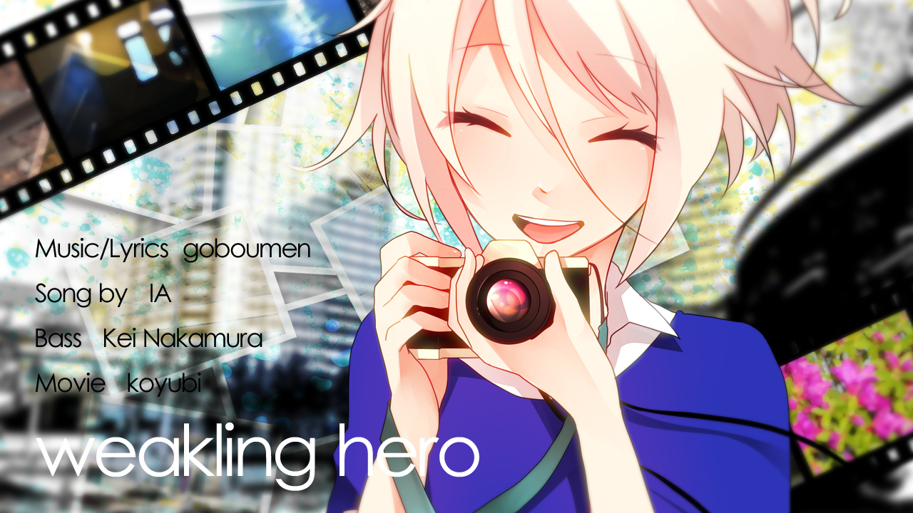 Weakling Hero Vocaloid Lyrics Wiki Fandom