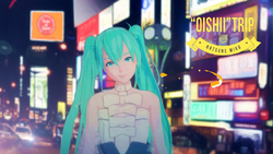 Oishii trip miku