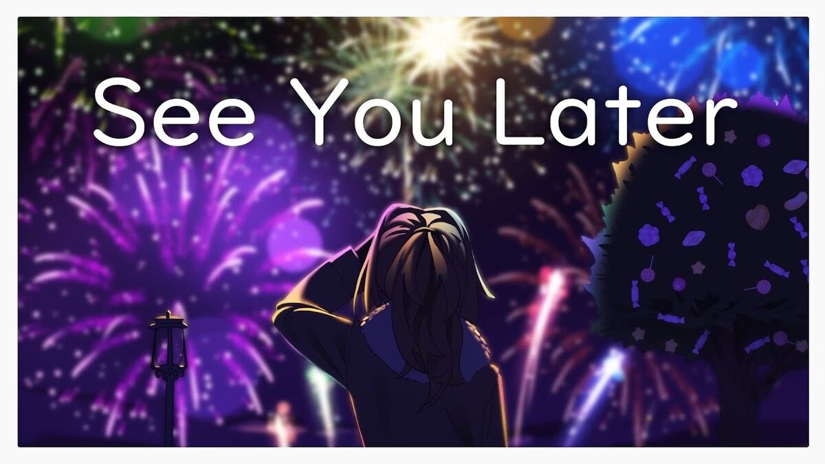 See You Later | Vocaloid Lyrics Wiki | Fandom