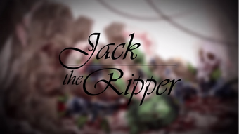 Jack The Ripper Vocaloid Lyrics Wiki Fandom