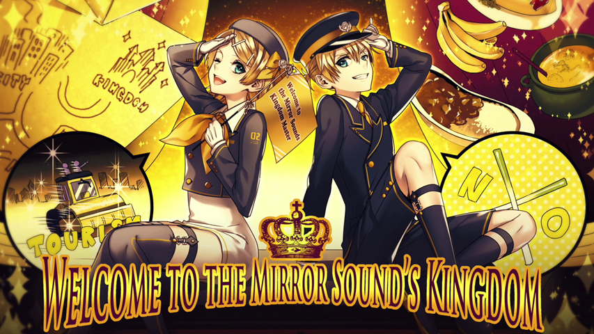 Welcome to the Mirror Sound's Kingdom | Vocaloid Lyrics Wiki