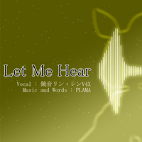 Let Me Hear Vocaloid Lyrics Wiki Fandom Let Me Hear Vocaloid Lyrics Wiki Fandom