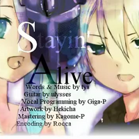 Stayin Alive Vocaloid Lyrics Wiki Fandom Stayin Alive Vocaloid Lyrics Wiki Fandom