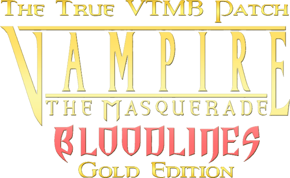 Vampire The Masquerade - Bloodlines Unofficial Patch - Download