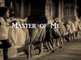 Master of Me