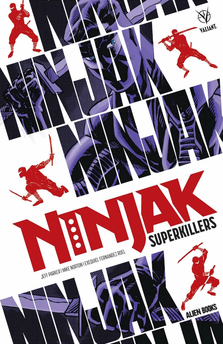 Ninjak: Superkillers (HC) | Valiant Comics Database | Fandom