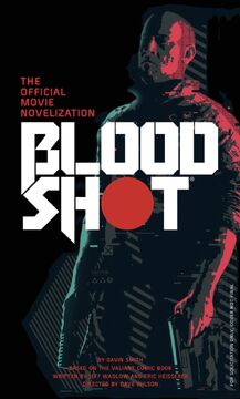 Bloodshot The Official Movie Novelization Valiant Comics