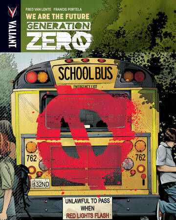 We Are the Future Comic TPB Valiant 2016 Generation Zero Volume 1