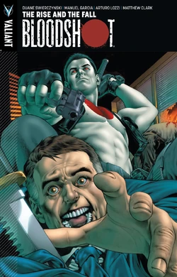 Bloodshot: The Rise and the Fall (TPB) | Valiant Comics Database