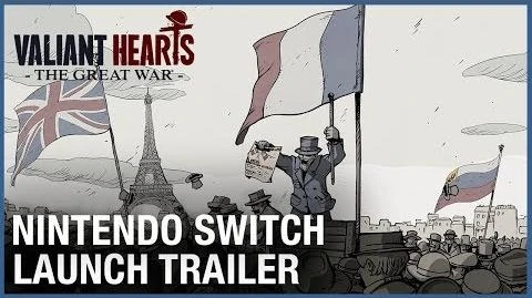 Valiant_Hearts_Nintendo_Switch_Launch_Trailer_Ubisoft_NA