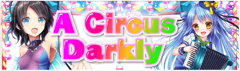 Banner ACircusDarkly2